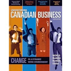 Understanding Canadian Business, Sixth Edition