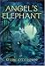 Angel's Elephant (Telares Trilogy) (Telares Trilogy)