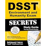 dsst environment and humanity exam secrets study guide dsst test review for the dantes subject standardized tests