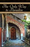 The Only Way to Paradise