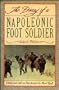 DIARY OF A NAPOLEONIC FOOTSOLDIER