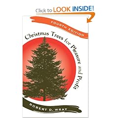Christmas Trees for Pleasure and Profit by Robert D. Wray