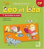 Léo et Léa : Méthode de lecture CP, 1 De la lettre au texte