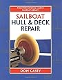 Sailboat Hull and Deck Repair (IM Sailboat Library)