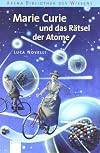 Marie Curie und das Rätsel der Atome (ger)