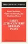 Early 20th-Century German Plays: Frank Wedekind, Odon von Horvath, and Marieluise Fleisser (German Library)