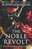 Cover of The Noble Revolt by John Adamson 0753818787