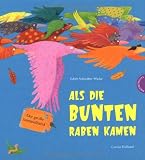 Als die bunten Raben kamen: Der große Sammelband Als die bunten Raben kamen: Der große Sammelband
