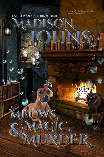 Meows, Magic & Murder (Lake Forest Witches Book 1)