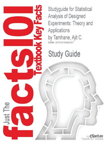 Studyguide for Statistical Analysis of Designed Experiments: Theory and Applications by Tamhane, Ajit C.