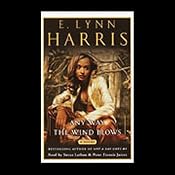 Any Way the Wind Blows | [E. Lynn Harris]