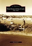 Forgotten Cape: 1940-1960, The (MA) (Images of America)