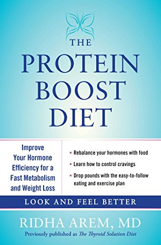 The Protein Boost Diet: Improve Your Hormone Efficiency for a Fast Metabolism and Weight Loss