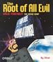 The Root of All Evil