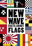 New wave : facts about flags