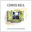 The Best Of Chris Rea - New Light Through Old Windows