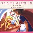 Dornr�schen & Tischlein deck dich. CD