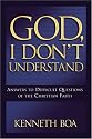 God, I Don't Understand: Answers to Difficult Questions of the Faith