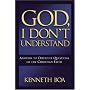 God, I Don't Understand: Answers to Difficult Questions of the Faith