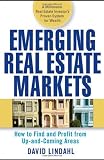 Emerging Real Estate Markets: How to Find and Profit from Up-and-Coming Areas