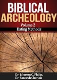 Dating Methods In Archeology (Biblical Archeology)