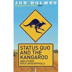 "Status Quo" and the Kangaroo: And Other Rock Apocryphals