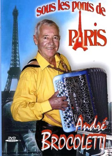 Andre brocoletti : sous les ponts de paris dvd, Film dvd Andre brocoletti : sous les ponts de paris
