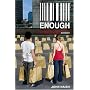 Enough: Breaking Free from the World of More