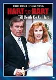 Hart To Hart: Til Death Do Us Hart