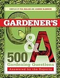 Gardener's Q & A : 500 gardening questions