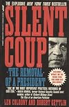 Silent Coup: The Removal of a President