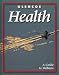 Glencoe Health: A Guide to Wellness