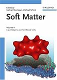 Soft Matter: Volume 4: Lipid Bilayers and Red Blood Cells