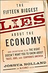 The Fifteen Biggest Lies about the Economy