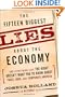 The Fifteen Biggest Lies about the Economy: And Everything Else the Right Doesn't Want You to Know about Taxes, Jobs, and Corporate America