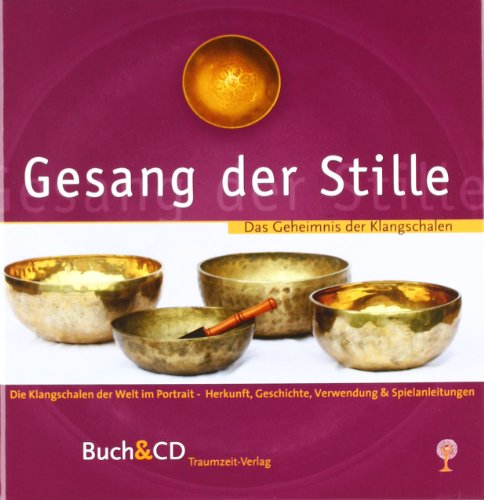 Download Gesang Der Stille Das Geheimnis Der Klangschalen M Audio Cd Pdf David Lindner Nestdunozy