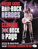 Backbeat Books Guitar Licks of the Brit-Rock Heroes - Clapton Beck & Page Book with CD (Standard)
