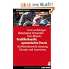 Multikulturelle systemische Praxis. Ein Reisef�hrer f�r Beratung, Therapie und Supervision
