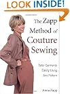 The Zapp Method of Couture Sewing: Tailor Garments Easily, Using Any Pattern