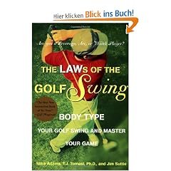 The Laws of the Golf Swing: Body-Type Your Swing and Master Your Game