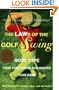 The LAWs of the Golf Swing: Body-Type Your Golf Swing and Master Your Game