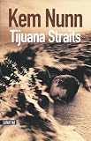 Tijuana Straits par Nunn