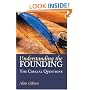 Understanding the Founding: The Crucial Questions (American Political Thought)