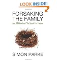 Forsaking the Family: Jesus, Childhood and the Search for Freedom