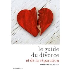 Le guide du divorce et de la s�paration
