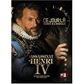 Ce Jour L� Tout a Chang� - L'Assassinat d'Henri IV