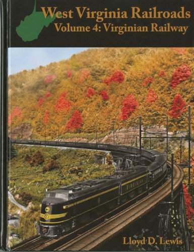 West Virginia Railroads: Volume 4: Virginian Railway