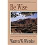 Be Wise: I Corinthians (Be)