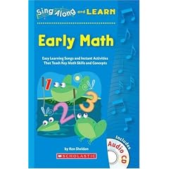 Sing Along and Learn: Early Math: Easy Learning Songs and Instant Activities That Teach Key Math Skills and Concepts