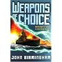 Weapons of Choice (Axis of Time, Book 1)